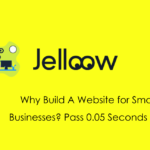 Why Build A Website for Small Businesses? Pass 0.05 Seconds Test