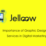 Importance of Graphic Designing Services in Digital Marketing