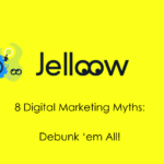 8 Digital Marketing Myths: Debunk ‘em All!