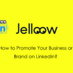 How to Promote your Business or Brand on LinkedIn?