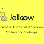 Generative AI in Content Creation for Startups and Scale-ups