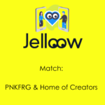 Match: PNKFRG & Home of Creators