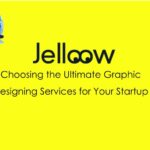 Choosing the Ultimate Graphic Designing Services for your Startup