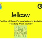 The Rise of Hyper-Personalization in Marketing: Trends to Watch in 2025